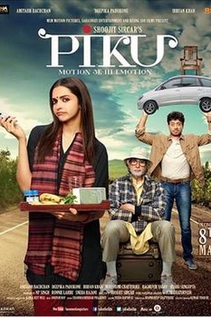 Poster for Piku, directed by Shoojit Sircar